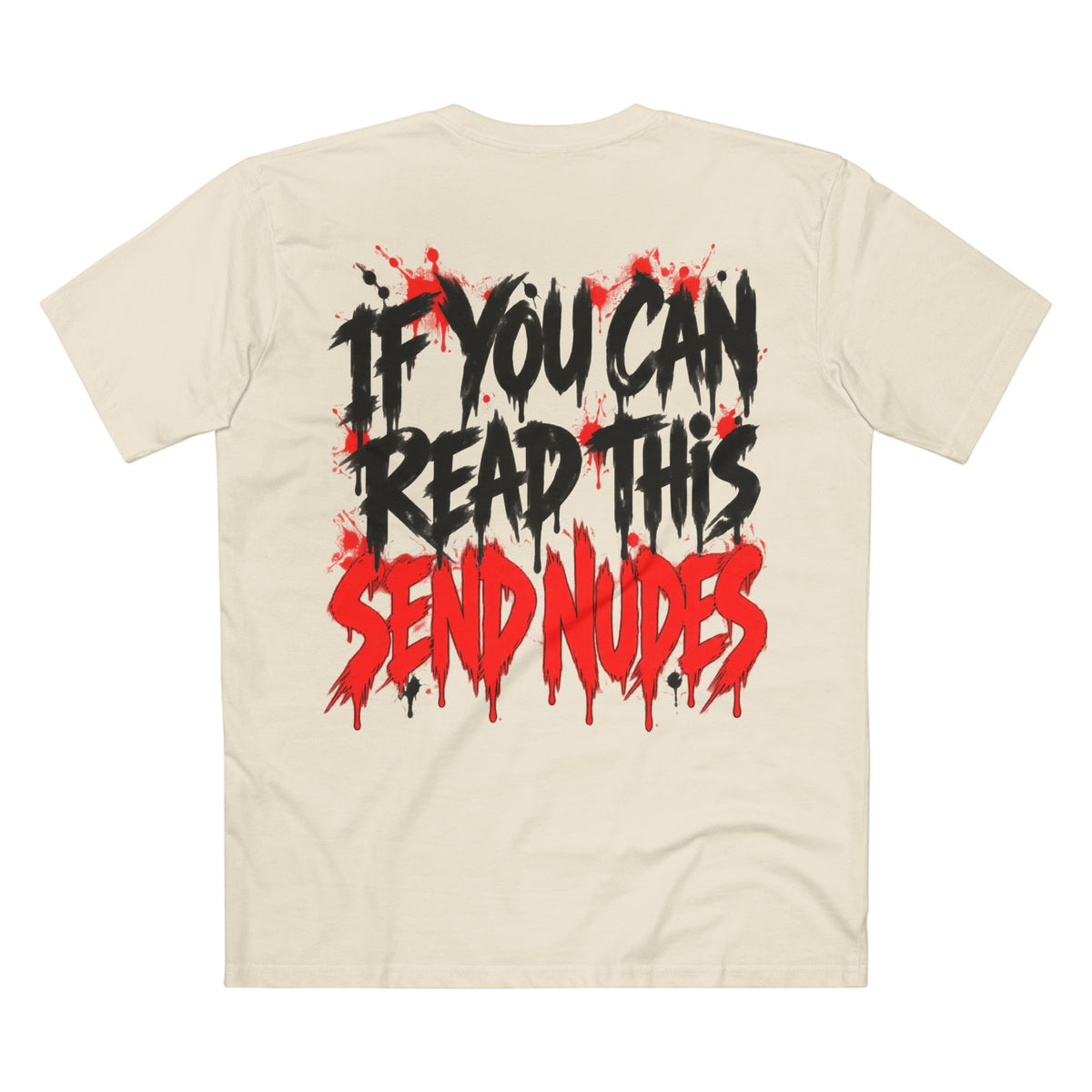 SEND NUDES TEE