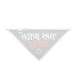 THIS BITCH BITES DOG BANDANA