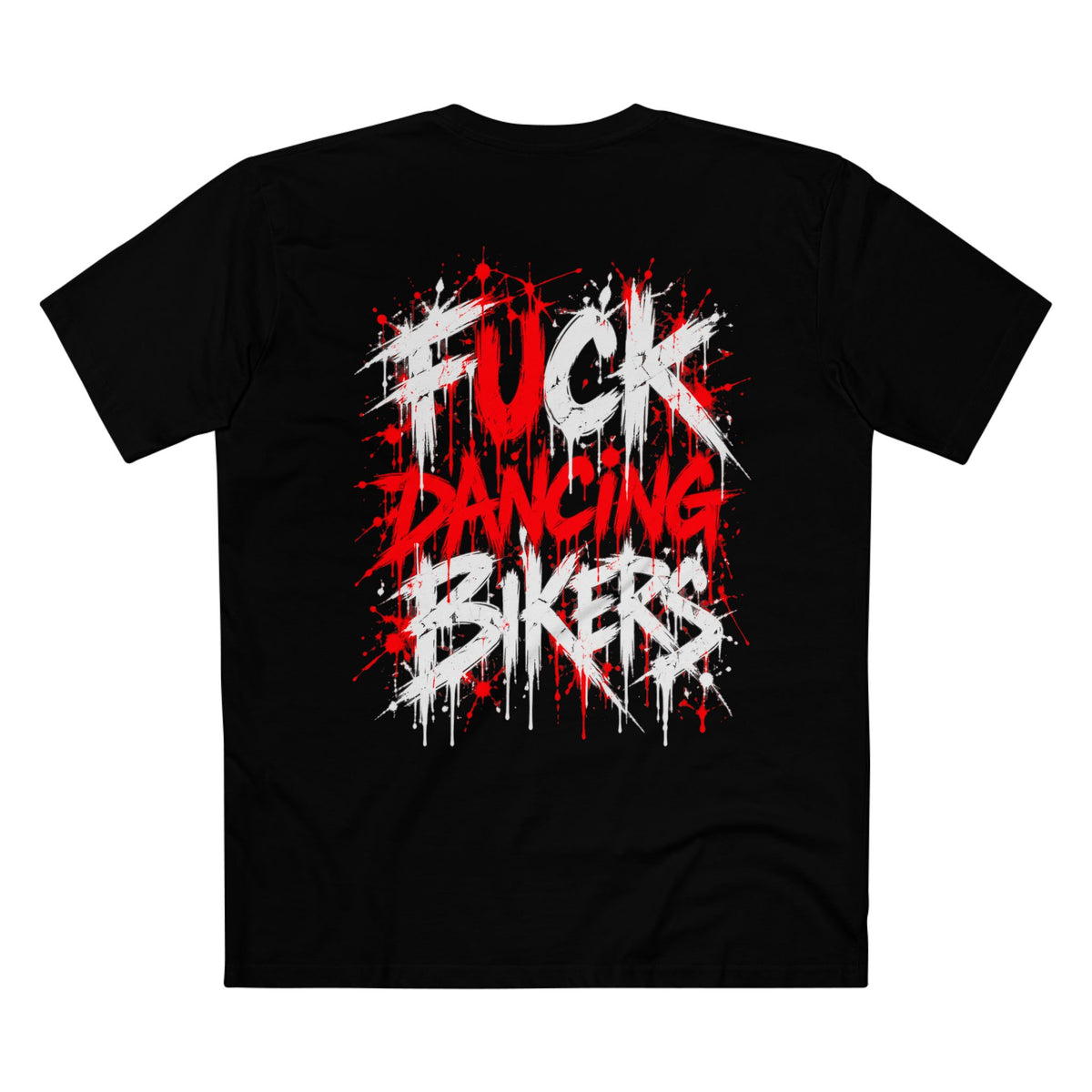 F*CK DANCING BIKERS TEE