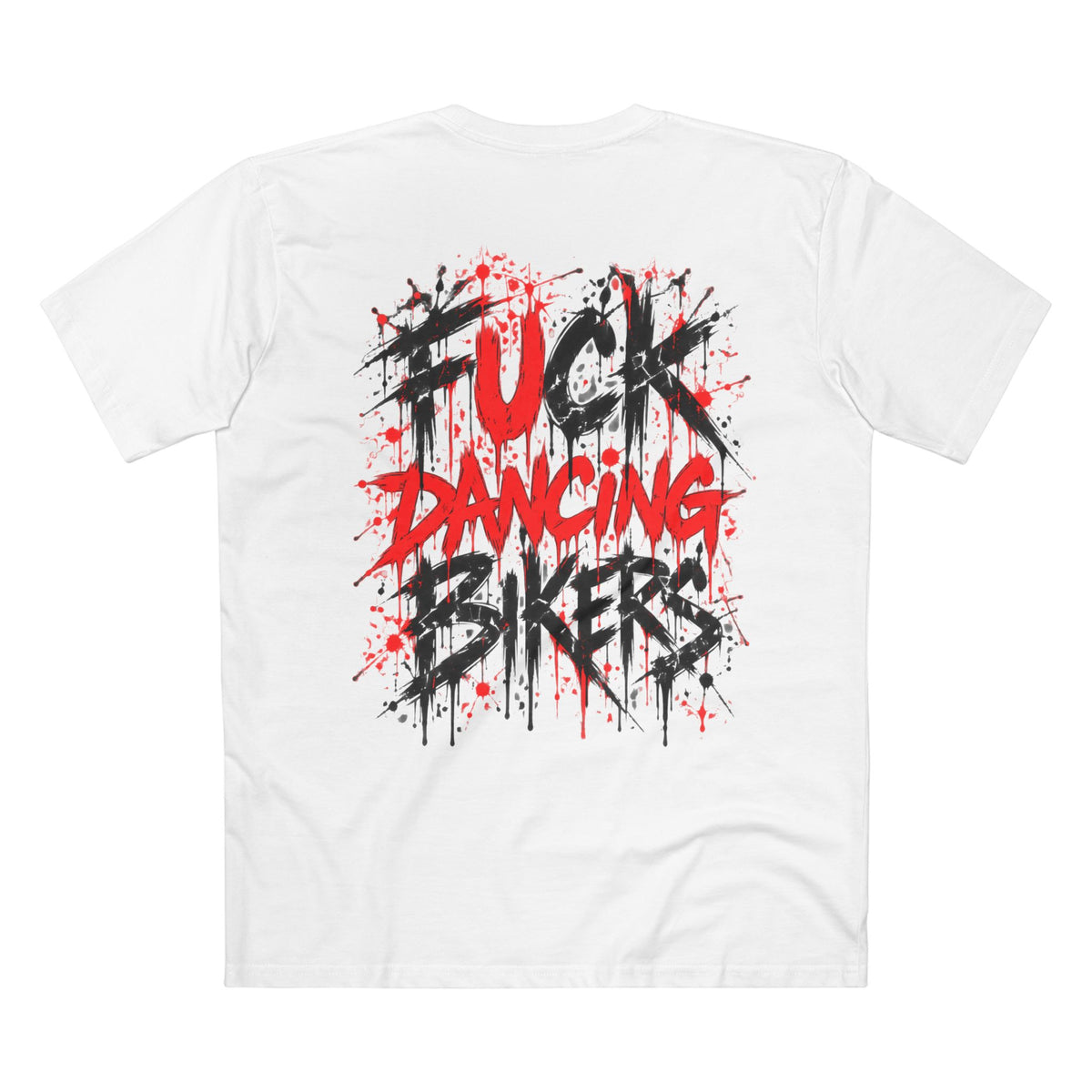 F*CK DANCING BIKERS TEE